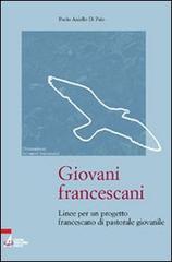 Giovani francescani. Linee per un progetto francescano di pastorale giovanile