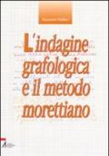 L'indagine grafologica e il metodo morettiano