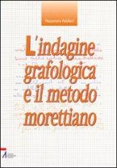 L'indagine grafologica e il metodo morettiano