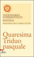 Lezionario commentato festivo. 9.Quaresima triduo pasquale