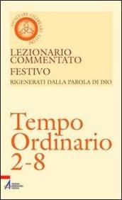 Lezionario commentato festivo. 11.Tempo ordinario 2-8