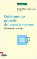 Ordinamento generale del messale romano. Commento e testo