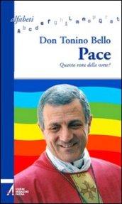 Pace. Quanto resta della notte?