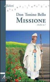 Missione. Anche tu!