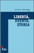 Libertà, evento, storia