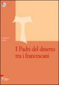 I Padri del deserto tra i francescani