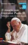 Il rosario con Giovanni Paolo II. Riflessioni tratte dai suoi discorsi