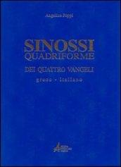 Sinossi quadriforme dei quattro vangeli. Testo greco e italiano