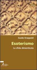 Esoterismo. La sfida dimenticata