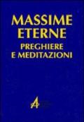 Massime eterne. Preghiere e meditazioni