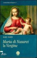 Maria di Nazaret la vergine