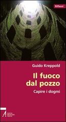 Il fuoco del pozzo. Capire i dogmi