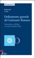 Ordinamento generale del lezionario romano. Annunciare, celebrare e vivere la parola di Dio