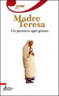 Madre Teresa. Un pensiero ogni giorno