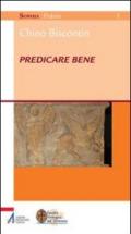 Predicare bene