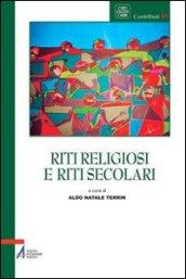 Riti religiosi e riti secolari