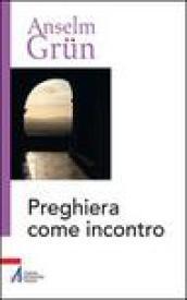 Preghiera come incontro