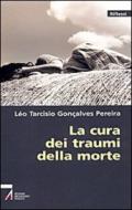 La cura dei traumi della morte