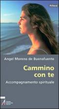 Cammino con te. Accompagnamento spirituale