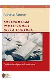 Metodologia per lo studio della teologia. Desidero intelligere veritatem tuam