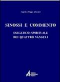 Sinossi e commento esegetico-spirituale dei quattro vangeli