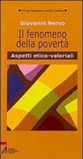 Il fenomeno della povertà. Aspetti etico-valoriali