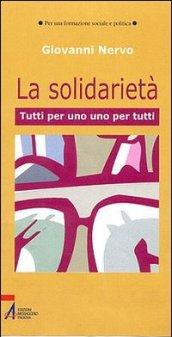 La solidarietà. Uno per tutti, tutti per uno