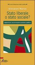 Stato liberale o stato sociale? Appunti per una formazione sociale e politica