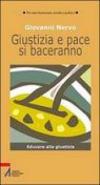 Giustizia e pace si baceranno. Educare alla giustizia