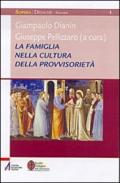 La famiglia nella cultura della provvisorietà. Percorsi di teologia pastorale