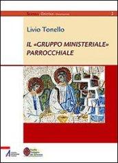 Il «gruppo ministeriale» parrochiale