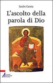 L'ascolto della parola. Come l'uomo risponde al rivelarsi di Dio