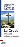 La croce. Immagine dell'uomo redento