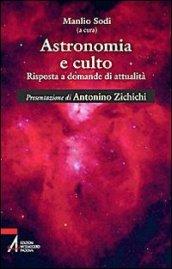 Astronomia e culto. Risposte a domande di attualità