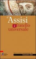 Francesco di Assisi il fratello universale