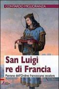 San Luigi re di Francia. Patrono dell'Ordine francescano secolare