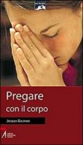 Pregare con il corpo