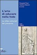 L'arte di educare nella fede. Le sfide culturali del presente