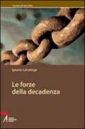 Le forze della decadenza