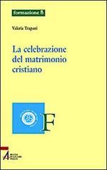 La celebrazione del matrimonio cristiano