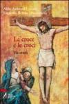 La croce e le croci. Via crucis