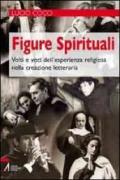 Figure spirituali. Volti e voci dell'esperienza religiosa nella creazione letteraria