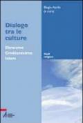 Dialogo tra le culture. Ebraismo, Cristianesimo, Islam