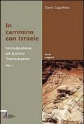 In cammino con Israele. Introduzione all'Antico Testamento: 1