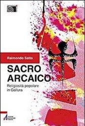 Sacro arcaico. Religiosità popolare in Gallura