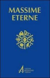 Massime eterne. Per la preghiera e la meditazione. Ediz. a caratteri grandi