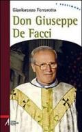 Don Giuseppe De Facci. Il corazziere di Dio