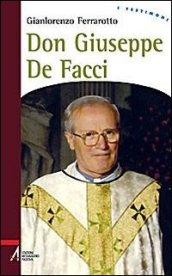 Don Giuseppe De Facci. Il corazziere di Dio