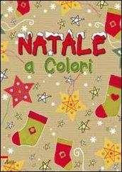 Natale a colori. Ediz. illustrata