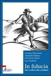 In fiducia. Sul credere dei cristiani